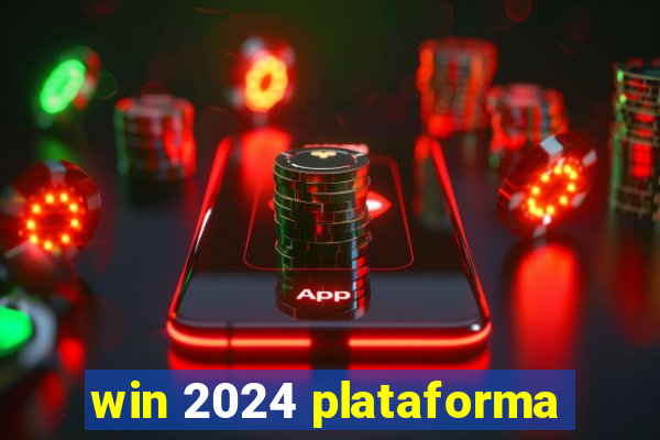 win 2024 plataforma